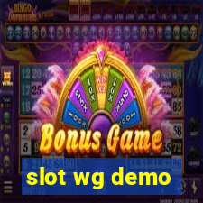 slot wg demo